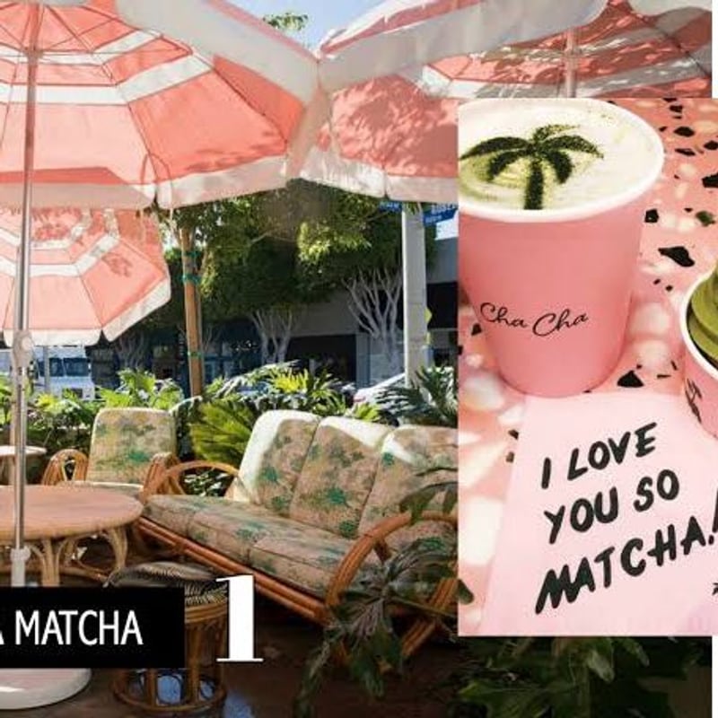 Matcha from Cha Cha Matcha